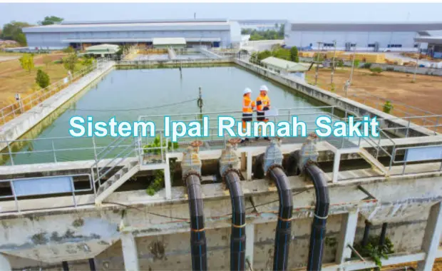 Sistem Ipal Rumah Sakit